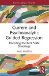 Currere and Psychoanalytic Guided Regression