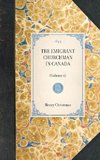 THE EMIGRANT CHURCHMAN IN CANADA~(Volume 1)