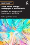 Social Justice through Pedagogies of Multiliteracies