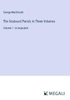 The Seaboard Parish; In Three Volumes