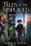 Tales of the Misplaced - Books 1-4