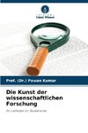 Die Kunst der wissenschaftlichen Forschung