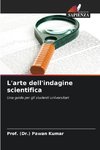 L'arte dell'indagine scientifica