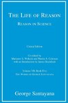 The Life of Reason or The Phases of Human Progress, critical edition, Volume 7