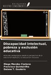 Discapacidad intelectual, pobreza y exclusión educativa