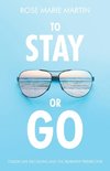 To Stay or Go