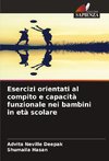 Esercizi orientati al compito e capacità funzionale nei bambini in età scolare