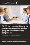 SPED La contabilidad y la profesionalización de las pequeñas y medianas empresas