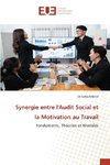 Synergie entre l'Audit Social et la Motivation au Travail