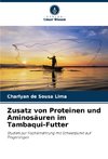 Zusatz von Proteinen und Aminosäuren im Tambaqui-Futter