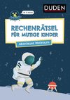 Rechenrätsel für mutige Kinder - Abenteuer Weltraum