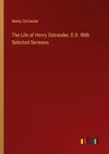The Life of Henry Ostrander, D.D. With Selected Sermons