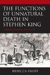 Functions of Unnatural Death in Stephen King