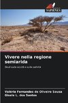 Vivere nella regione semiarida