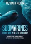 Submarines a Deep Dive into Self Discovery