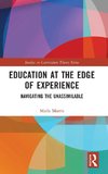 Education at the Edge of Experience