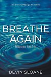 Breathe Again