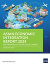 Asian Economic Integration Report 2024