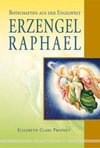 Prophet, E: Erzengel Raphael