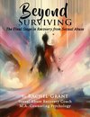 Beyond Surviving