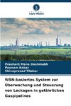 WSN-basiertes System zur Überwachung und Steuerung von Leckagen in gefährlichen Gaspipelines