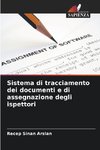 Sistema di tracciamento dei documenti e di assegnazione degli ispettori