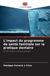 L'impact du programme de santé familiale sur la pratique dentaire