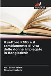Il settore RMG e il cambiamento di vita delle donne impiegate in Bangladesh