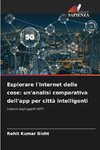 Esplorare l'Internet delle cose: un'analisi comparativa dell'app per città intelligenti