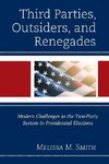 Third Parties, Outsiders, and Renegades