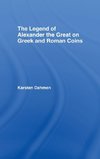 The Legend of Alexander the Great on Greek and Roman Coins