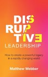 Disruptive Leadership