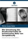 Die Umsetzung des Musikunterrichts im kommunalen Netz von Seropédica/RJ
