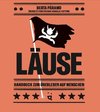 Läuse - Handbuch zum Überleben auf Menschen