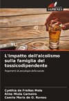 L'impatto dell'alcolismo sulla famiglia del tossicodipendente