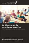 La dislexia en la enseñanza superior