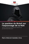 La position du Brésil sur l'espionnage de la NSA