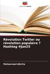 Révolution Twitter ou révolution populaire ? Hashtag #Jan25
