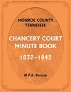 Monroe County, Tennessee, Chancery Court Minute Book, 1832-1842