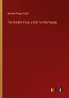 The Golden Vase; a Gift For the Young
