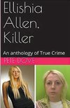 Ellishia Allen, Killer