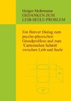 Gedanken zum Leib-Seele-Problem