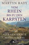Vom Rhein bis zu den Karpaten
