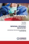 MINIMAL INVASIVE DENTISTRY