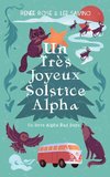 Un Très Joyeux Solstice Alpha
