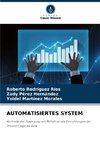 AUTOMATISIERTES SYSTEM
