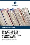 ERMITTLUNG DER PRAKTIKEN ZUR VERWALTUNG DER UNTERLAGEN