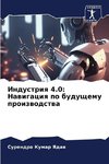 Industriq 4.0: Nawigaciq po buduschemu proizwodstwa
