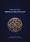 Threads of Irish Mythology