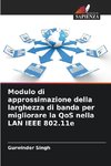 Modulo di approssimazione della larghezza di banda per migliorare la QoS nella LAN IEEE 802.11e